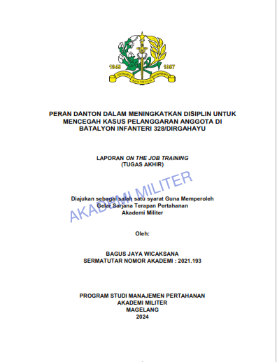 PERAN DANTON DALAM MENINGKATKAN DISIPLIN UNTUK MENCEGAH KASUS PELANGGARAN ANGGOTA DI BATALYON INFANTERI 328/DIRGAHAYU